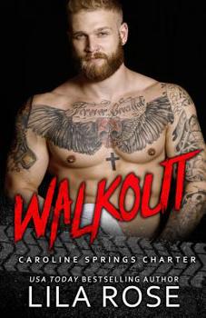 Walkout - Book #4.5 of the Hawks MC Caroline Springs Charter