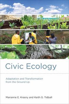 Paperback Civic Ecology: Adaptation and Transformation from the Ground Up Book