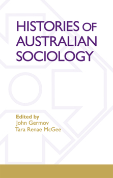 Histories of Australian Sociology