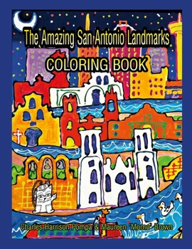 Paperback The Amazing San Antonio Landmarks Coloring Book