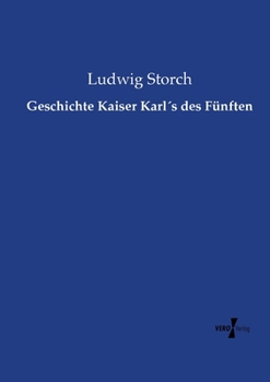 Paperback Geschichte Kaiser Karl´s des Fünften [German] Book