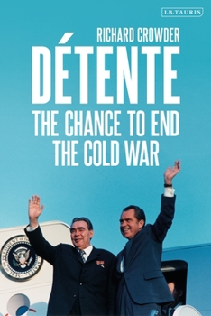 Hardcover Détente: The Chance to End the Cold War Book