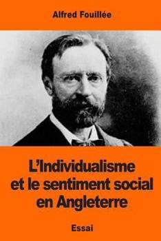 Paperback L'Individualisme: et le sentiment social en Angleterre [French] Book