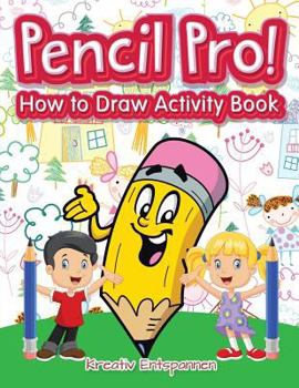 Paperback Pencil Pro! How to Draw Activity Book