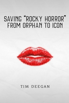 Paperback Saving Rocky Horror - From Orphan to Icon Book
