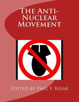 Paperback The Anti-Nuclear Movement Book