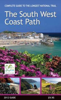 Paperback The South West Coast Path: Complete Guide to the Longest National Trail Book