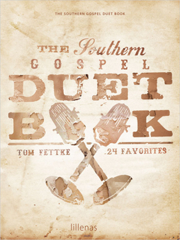 Paperback The Southern Gospel Duet Book: 24 Favorites Book