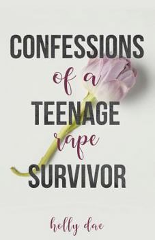 Paperback Confessions of a Teenage Rape Survivor Book