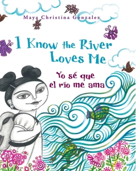 I Know the River Loves Me/Yo se que el rio me ama