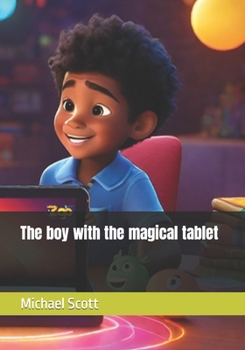 Paperback The boy with the magical tablet Book