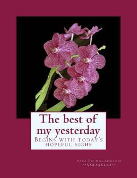 Paperback The best of my yesterday Book