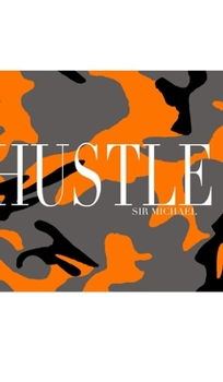 Hardcover Hustle camouflage Sir Michael Artist creative Journal: Hustle camouflage Sir Michael Artist creative Journal Book