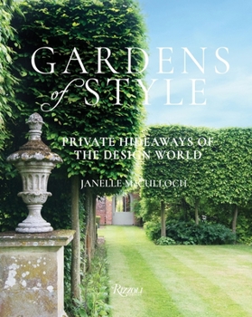 Hardcover Gardens of Style: Private Hideaways of the Design World Book