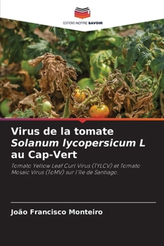 Paperback Virus de la tomate Solanum lycopersicum L au Cap-Vert [French] Book