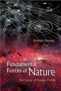 Hardcover Fundamental Forces of Nature: The Story of Gauge Fields Book