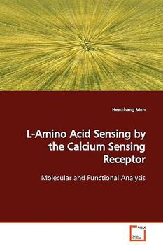 Paperback L-Amino Acid Sensing by the Calcium Sensing Receptor Book