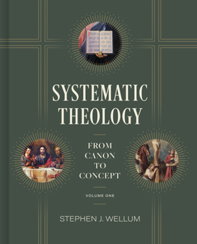 Hardcover Systematic Theology, Volume One: From Canon to Concept Volume 1 Book