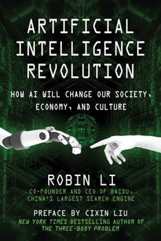 Hardcover Artificial Intelligence Revolution: How AI Will Change Our Society, Economy, and Culture Book