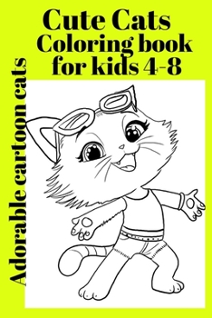 Paperback Cute Cats Coloring book for kids 4-8 Adorable cartoon cats [Large Print] Book