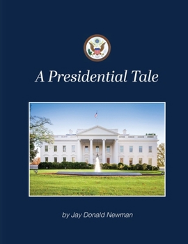 A Presidential Tales