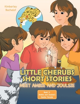 Paperback Little Cherubs Short Stories: Meet Ambie and Joulsie Book