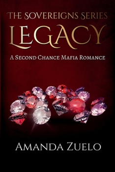 Paperback Legacy: A Second Chance Mafia Romance (The Sovereigns Series) Book