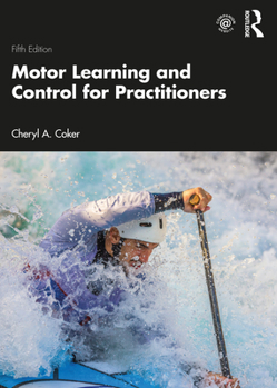 Paperback Motor Learning and Control for Practitioners Book