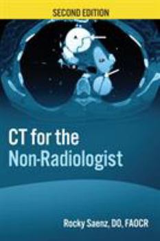 Paperback CT for the Non-Radiologist: The Essential CT Study Guide Book