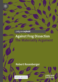 Against Frog Dissection: The Materiality Argument