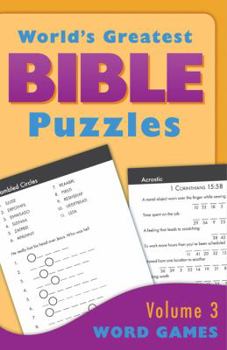 Paperback The World's Greatest Bible Puzzles--Volume 3 (Word Games) Book