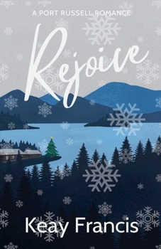 Rejoice: A Port Russell Holiday Story (Port Russell Romance)