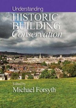 Hardcover Understanding Historic Building Conservation Book