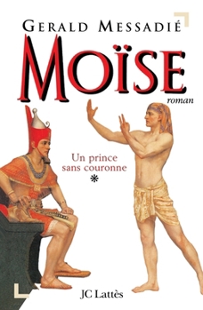 Paperback Moïse T1: Un prince sans couronne [French] Book