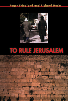 To Rule Jerusalem - Book  of the Cambridge Cultural Social Studies