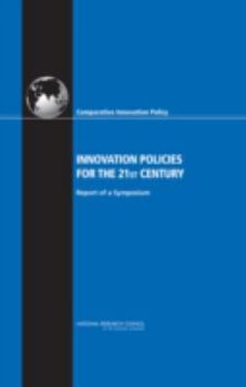 Hardcover Innovation Policies for the 21st Century: Report of a Symposium Book