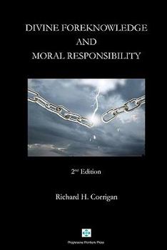 Paperback Divine Foreknowledge and Moral Responsibility Book
