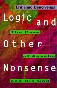 Hardcover Logic and Other Nonsense: The Case of Anselm and His God Book