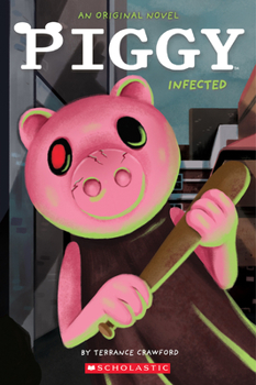 Paperback Infected: An Afk Book (Piggy Original Novel) Book
