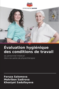 Paperback Évaluation hygiénique des conditions de travail [French] Book