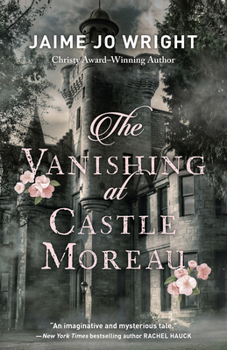 Paperback The Vanishing at Castle Moreau Book