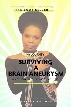Paperback My Journey: Surviving A Brain Aneurysm Book