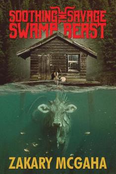 Paperback Soothing the Savage Swamp Beast Book