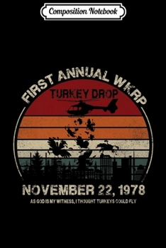 Paperback Composition Notebook: Wkrp-Turkey-Drop Thanksgiving Turkey Premium Journal/Notebook Blank Lined Ruled 6x9 100 Pages Book