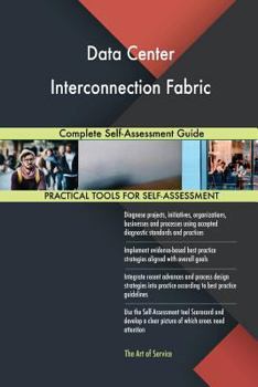 Paperback Data Center Interconnection Fabric Complete Self-Assessment Guide Book