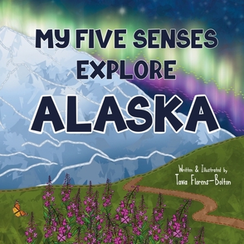 Paperback My Five Senses Explore Alaska Book