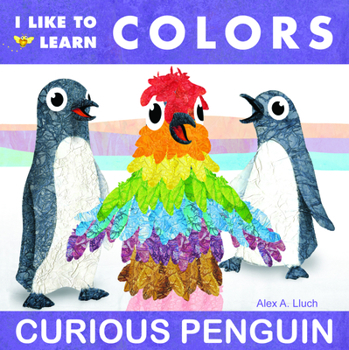 Board book I Like to Learn Colors: Curious Penguin Book