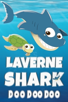Paperback Laverne: Laverne Shark Doo Doo Doo Notebook Journal For Drawing or Sketching Writing Taking Notes, Custom Gift With The Boys Na Book