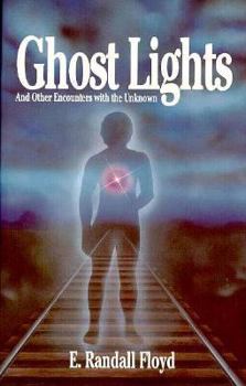 Paperback Ghost Lights: And Other Encounters with the Unknown Book