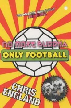 Paperback No More Buddha, Only Football Book